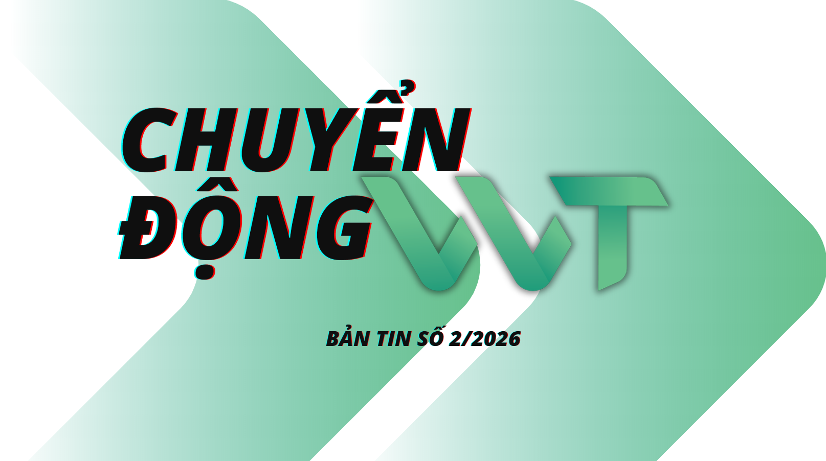 CHUYỂN ĐỘNG VVT SỐ 02/2026